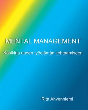 Mental Management, Käsikirja uuden työelämän kohtaamiseen