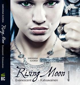 Rising Moon, Evanescent - Katoavainen