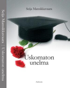 Uskomaton unelma