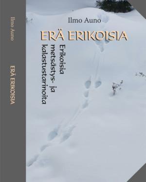Eriä erikoisia Ilmo Auno