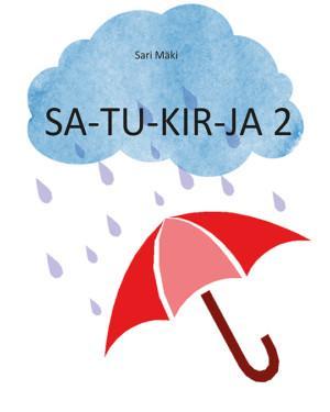 ari Mäki, SA-TU-KIR-JA 2