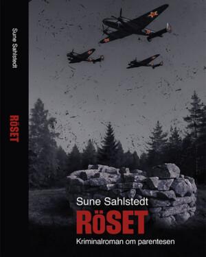 Röset, Sune Sahlstedt
